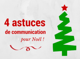4 astuces de communication pour Noël !