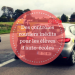 des-controles-routiers-inedits-pour-les-eleves-dauto-ecoles1