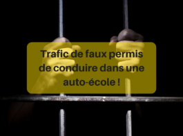 Trafic de faux permis de conduire dans une auto-école !