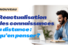 Réactualisation des connaissances à distance : c’est nouveau !