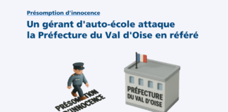 Montmorency : un gérant d’auto-école attaque la préfecture en référé et dénonce le « name and shame » Préfecture du Val d'Oise présomption innocence