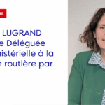 Michèle Lugrand nommée Déléguée interministérielle à la Sécurité routière par intérim Michèle LUGRAND Déléguée interministérielle à la Sécurité routière par intérim