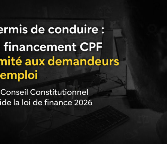 La loi de finances 2026 promulguée au Journal officiel, les restrictions sur le CPF entrent en vigueur Fin du CPF permis de conduire auto-écoles